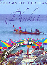 Travel Book : Dream of Thailand - Phuket