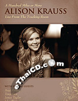 Concert DVD : Alison Krauss - Hundred Miles or More