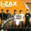 Karaoke VCD : I - Zax - Tag Team