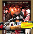 Perhaps Love [ VCD ]