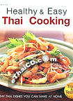 Thai Cook Book : Healthy&Easy Thai Cooking