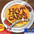 Hotcakes : Hot & Fresh as You'll Like Them