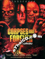 Corpses Are Forever [ DVD ]