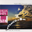 Hua Hin Smooth Jazz : The Sky