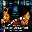 One Missed Call Final [ VCD ]