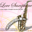 Love Saxophone by Hodgkins & Bangkok International Big Band