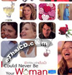 I Could Never Be Your Woman [ VCD ]