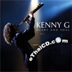 Kenny G : Heart and Soul