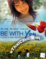 Be With You [ DVD ]