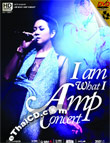 Concert DVDs : Amp Saowaluk - I Am What I Amp