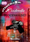 Thai Novel : Cinderella : BLOODHOUND