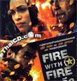 Fire With Fire [ VCD ]