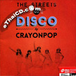 Crayon Pop: The Streets Go Disco