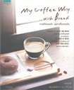 Book : My Coffee Way with Bread